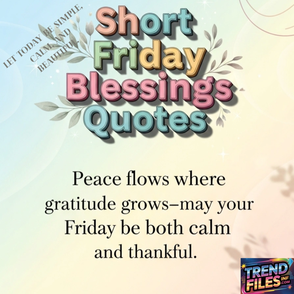 Short & Sweet Friday Blessing Quotes