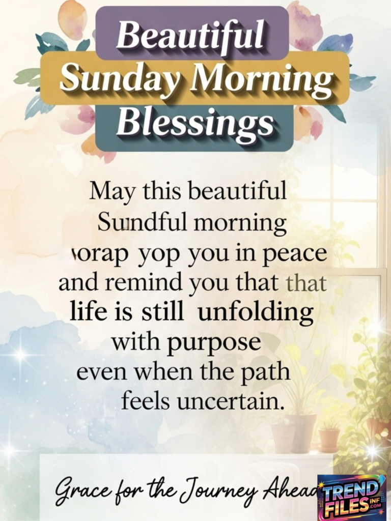 Beautiful Sunday Morning Blessings
