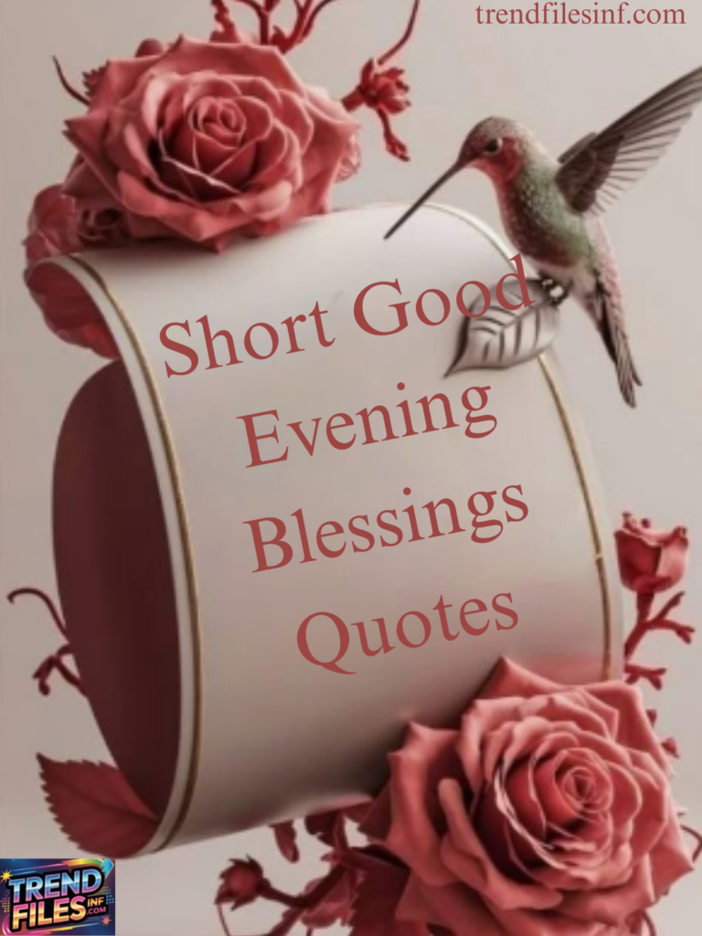 Short Good Evening Blessings Quotes
