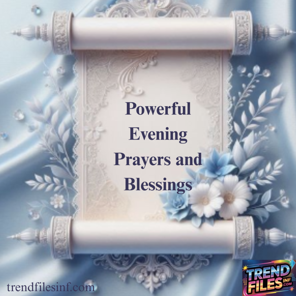 Powerful Evening Prayers and Blessings