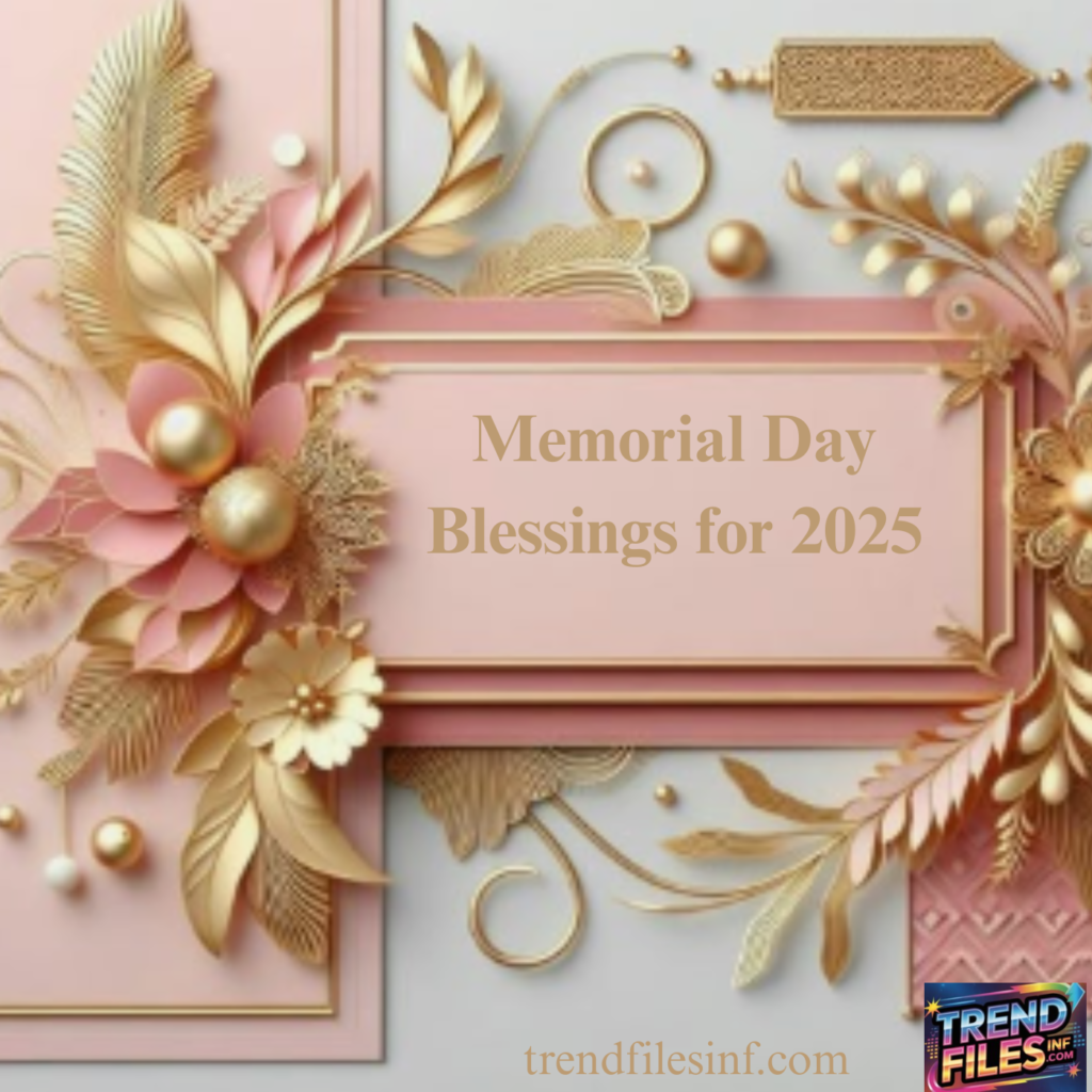 Memorial Day Blessings for 2025