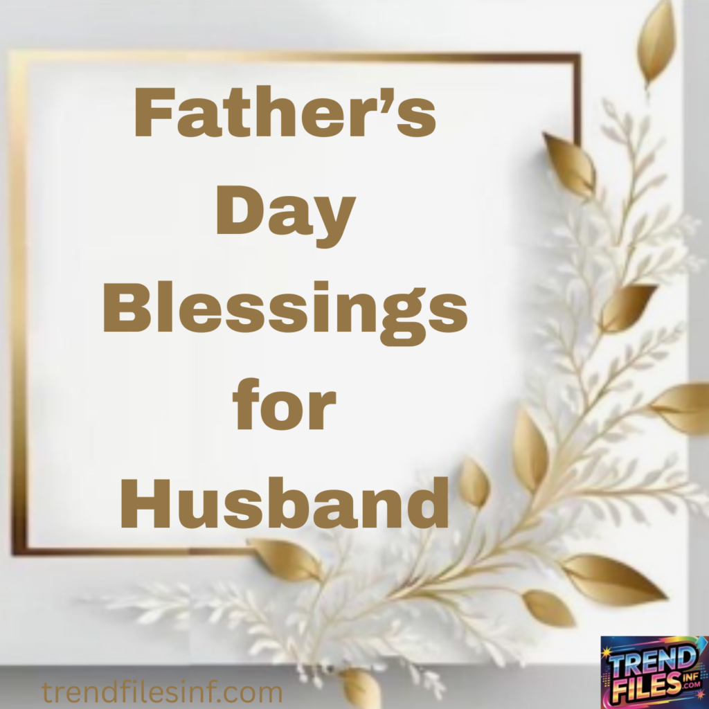 Father’s Day Blessings for Husband