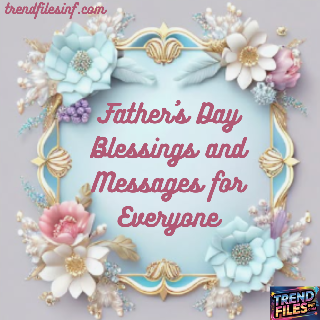 Father’s Day Blessings