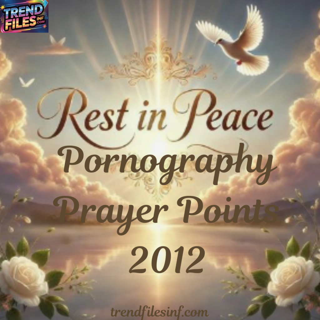 Pornography Prayer Points 2012