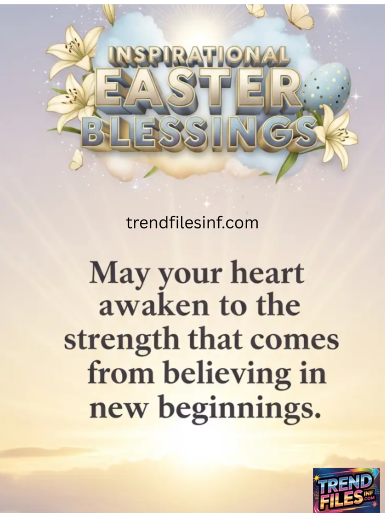 Inspirational Easter Blessings
