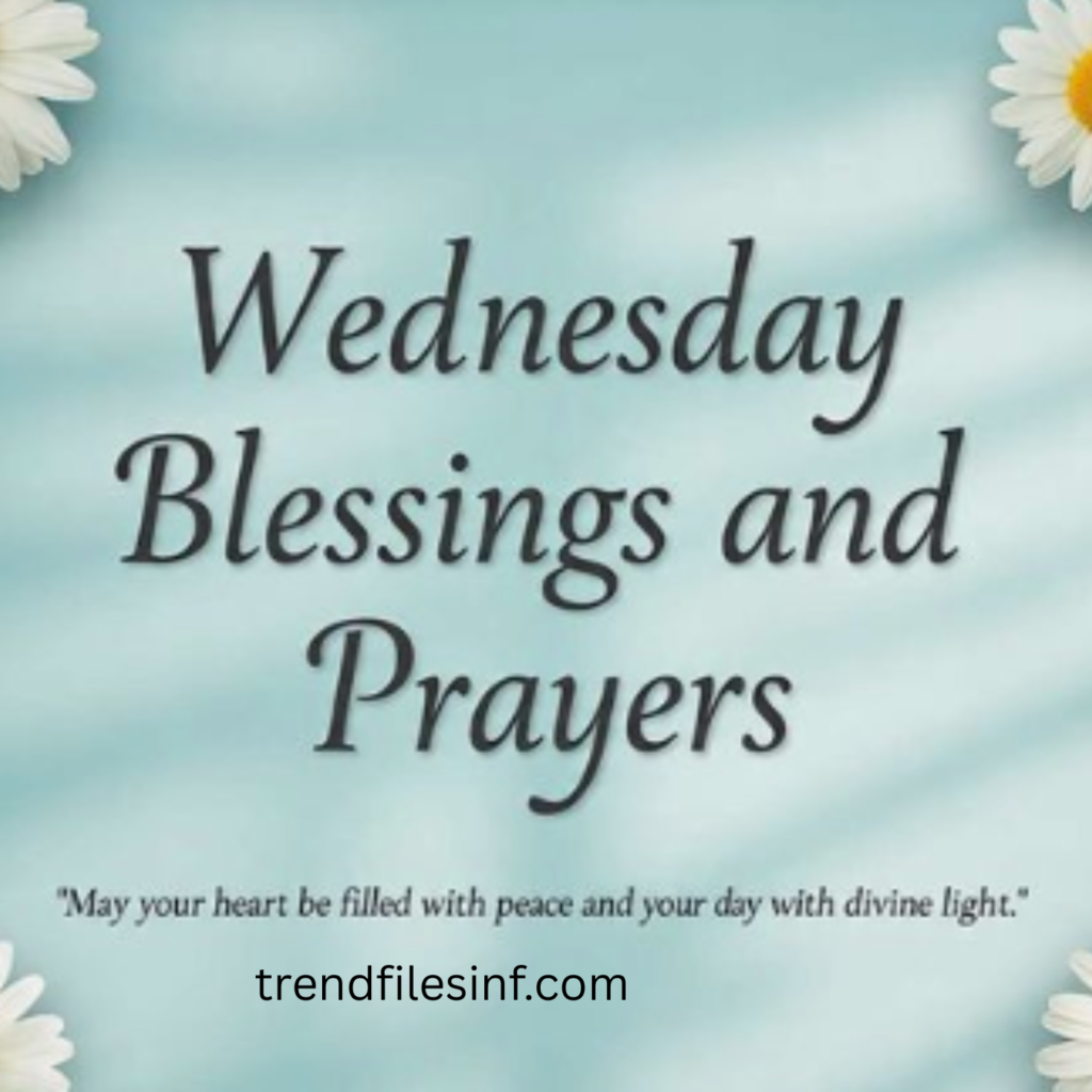 Wednesday Blessings and Prayers