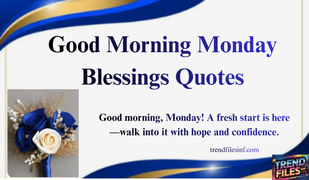  Monday Blessings Quotes
