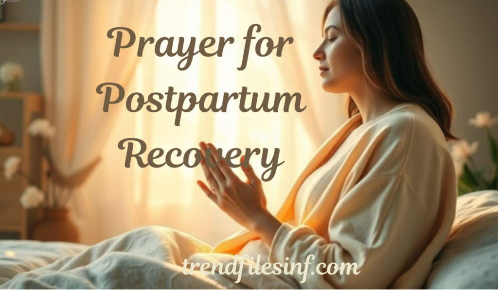 Prayer for Postpartum Recovery