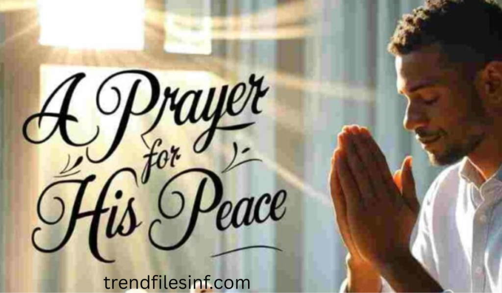A Prayer for His Peace