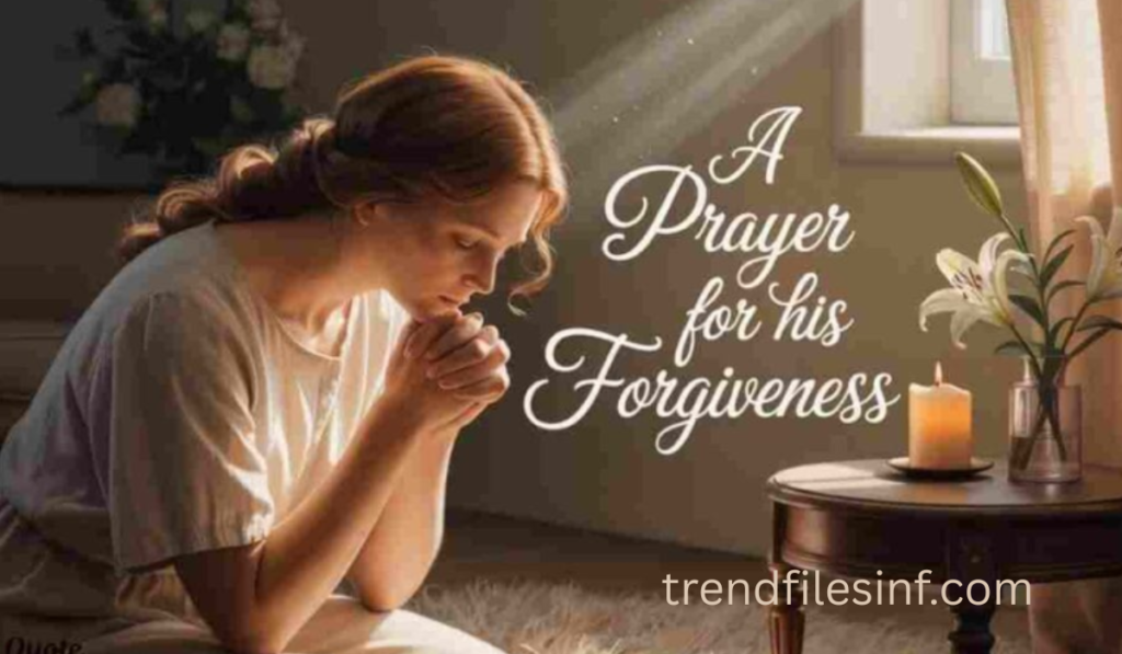 A Prayer for His Forgiveness