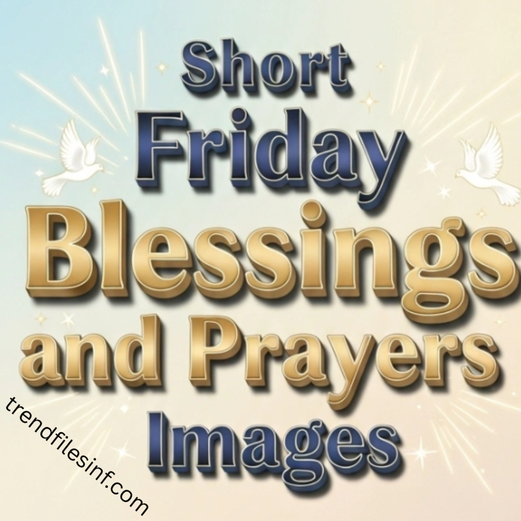 Short Friday Blessings and Prayers Images