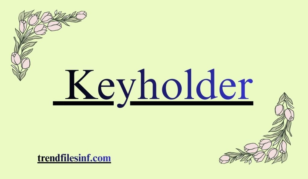 Keyholder