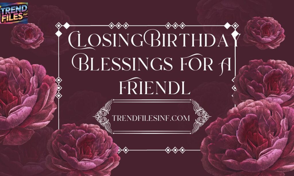  Birthday Blessings For A Friend