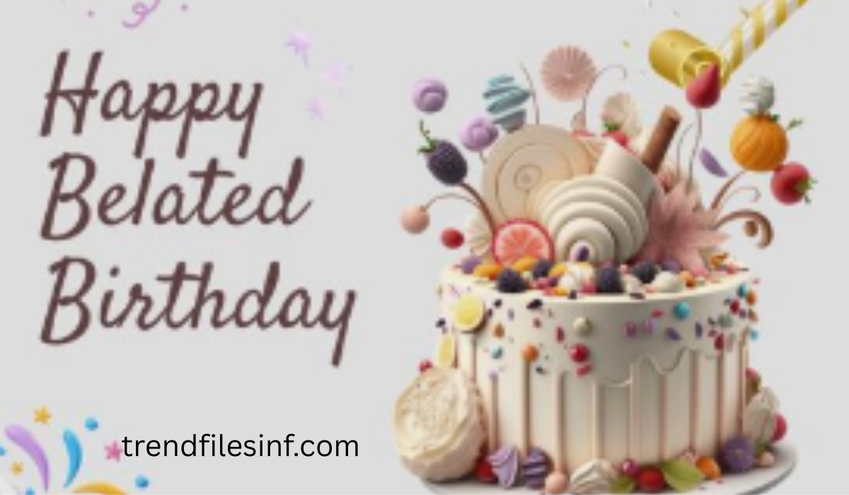 Elegant Happy Belated Birthday